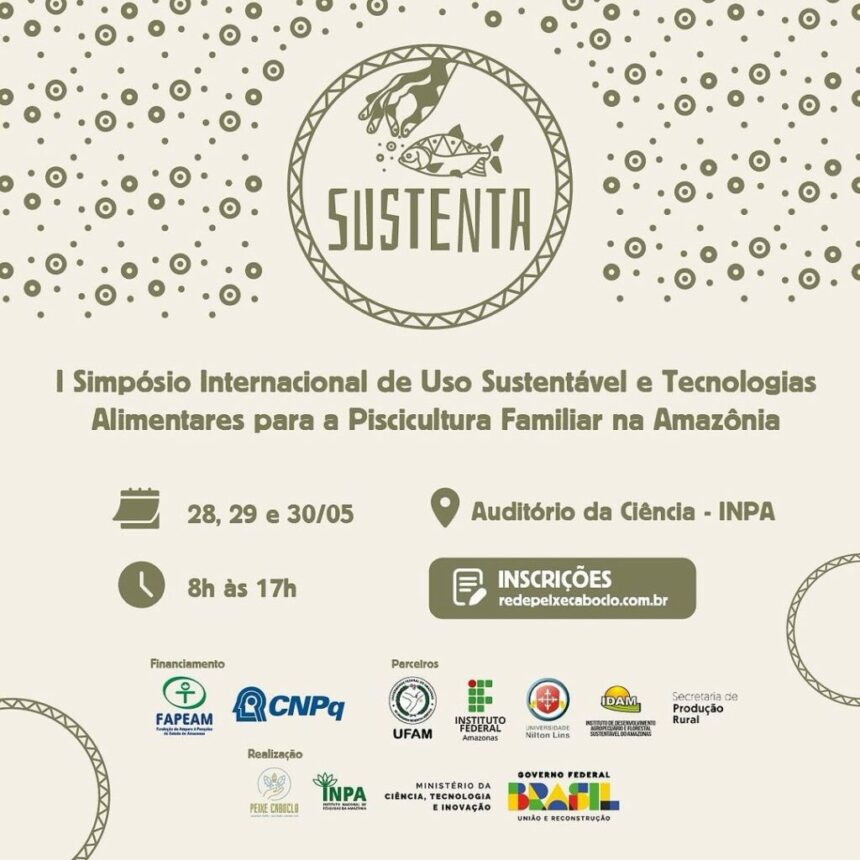 Governo do Amazonas apoia simpósio sobre soluções inovadoras e sustentáveis para a piscicultura familiar