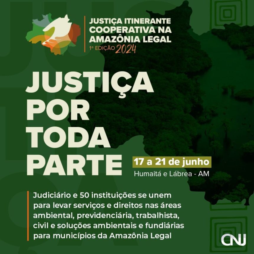 Ipaam participa de Programa Itinerante do Conselho Nacional de Justiça, no Sul do Amazonas