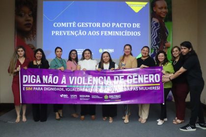 Governo do Amazonas instala Comitê Gestor do Pacto Estadual de Prevenção ao Feminicídio