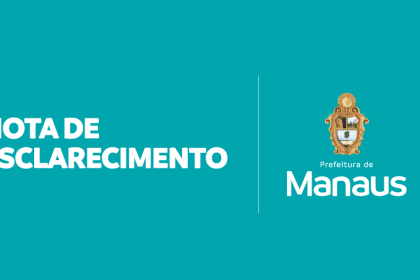 Prefeitura de Manaus se manifesta em combate à desinformação do Governo do Estado sobre a Saúde Básica em Manaus