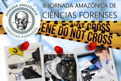 Com apoio do Governo do Amazonas, 3ª Jornada de Ciência Forense será realizada em Manaus